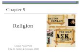 Religion Chapter 9 Lecture PowerPoint © W. W. Norton & Company, 2008.