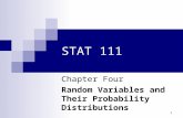 STAT 111 Chapter Four Random Variables and Their Probability Distributions 1.