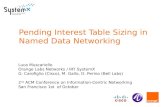 Pending Interest Table Sizing in Named Data Networking Luca Muscariello Orange Labs Networks / IRT SystemX G. Carofiglio (Cisco), M. Gallo, D. Perino (Bell.