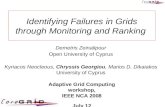 Identifying Failures in Grids through Monitoring and Ranking Demetris Zeinalipour Open University of Cyprus Kyriacos Neocleous, Chryssis Georgiou, Marios.