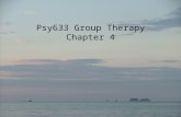 Psy633 Group Therapy Chapter 4. 1. Yalom suggested that ______ may serve largely to prevent early discouragement. (78) a. Instillation of hope b. Universality.