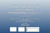 Semantic based P2P System for local e-Government Fernando Ortiz-Rodriguez 1, Raúl Palma de León 2 and Boris Villazón-Terrazas 2 1 1Universidad Tamaulipeca.