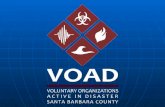 What Is VOAD? VOAD is... not an agency not an organization an unofficial entity best described as a “convening mechanism” of organizations that could.