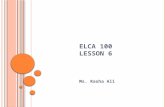 ELCA 100 L ESSON 6 Ms. Rasha Ali. T ODAY ’ S LESSON We will look at numbers (11-30) Then we will have a quick revision.