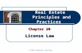 Real Estate Principles and Practices Chapter 20 License Law © 2014 OnCourse Learning.