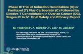 Phase III Trial of Induction Gemcitabine (G) or Paclitaxel (T) Plus Carboplatin (C) Followed by Elective T Consolidation in Ovarian Cancer (OC), Stages.