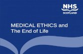 MEDICAL ETHICS and The End of Life. PRIMA FACIE DUTIES AUTONOMY BENEFICENCE NON - MALEFICENCE JUSTICE UTILITY.