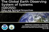 The Global Earth Observing System of Systems (GEOSS): Policy and Technical Perspectives Multi Temp 2005 | Biloxi, MS VADM Conrad C. Lautenbacher, Jr. US.