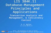 GSLIS - The University of Texas at Austin LIS 384K.11, Database-Management Principles and Applications LIS 384K.11 Database-Management Principles and Applications.