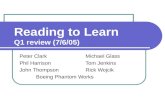 Reading to Learn Q1 review (7/6/05) Peter ClarkMichael Glass Phil HarrisonTom Jenkins John ThompsonRick Wojcik Boeing Phantom Works.