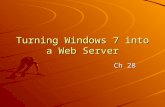 Turning Windows 7 into a Web Server Ch 28. Understanding Internet Information Services.
