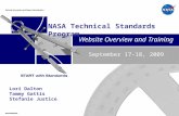 NASA Technical Standards Program Website Overview and Training September 17-18, 2009 Lori Dalton Tammy Gattis Stefanie Justice.