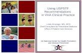 VA National Center for Health Promotion and Disease Prevention Using USPSTF Recommendations in VHA Clinical Practice Linda Kinsinger, MD, MPH Chief Consultant.