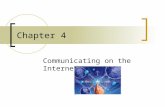 Chapter 4 Communicating on the Internet. How E-Mail Works? Most used Feature TCP breaks & reassembles messages into packets IP delivers packets to the.