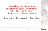 Harding University Accommodation Overview EC, 504, LEP, and Transitory Impairments Decide, Document, Monitor.