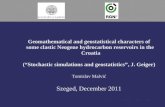 Geomathematical and geostatistical characters of some clastic Neogene hydrocarbon reservoirs in the Croatia (“Stochastic simulations and geostatistics”,