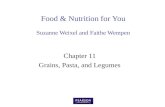 Food & Nutrition for You Suzanne Weixel and Faithe Wempen Chapter 11 Grains, Pasta, and Legumes.