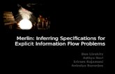 Merlin: Inferring Specifications for Explicit Information Flow Problems Ben Livshits Aditya Nori Sriram Rajamani Anindya Banerjee.