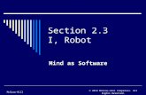 Section 2.3 I, Robot Mind as Software McGraw-Hill © 2013 McGraw-Hill Companies. All Rights Reserved.