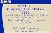 NAMI’s Grading the States 2009 Ron Honberg – Director of Policy and Legal Affairs National Alliance on Mental Illness 2009 NAMI Convention San Francisco,