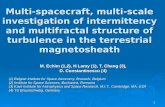 1 Multi-spacecraft, multi-scale investigation of intermittency and multifractal structure of turbulence in the terrestrial magnetosheath M. Echim (1,2),
