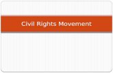 Civil Rights Movement. The Civil Rights Movement prior to 1954 Pre-1900 Slavery in colonial days gradually reduced to South Abolition movement and Civil.
