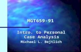 MGT659-91 Intro. to Personal Case Analysis Michael L. Bejtlich.