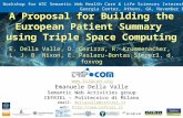 Www.tripcom.org A Proposal for Building the European Patient Summary using Triple Space Computing E. Della Valle, D. Cerizza, R. Krummenacher, L. J. B.