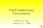 Parliamentary Procedure Sutherlin AST January 27, 2009.