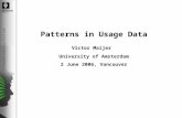 Informatiseringscentrum Patterns in Usage Data Victor Maijer University of Amsterdam 2 June 2006, Vancouver.