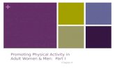 + Promoting Physical Activity in Adult Women & Men: Part I Chapter 4.