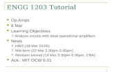 1 ENGG 1203 Tutorial Op Amps 8 Mar Learning Objectives  Analyze circuits with ideal operational amplifiers News  HW2 (18 Mar 23:55)  Mid term (22 Mar.