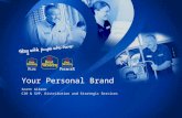 A Your Personal Brand Scott Gibson CIO & SVP, Distribution and Strategic Services.