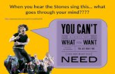 When you hear the Stones sing this… what goes through your mind???? .