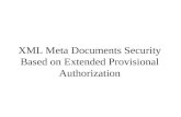 XML Meta Documents Security Based on Extended Provisional Authorization.