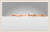 Program Evaluation. Planning Programs for Adult Learners Chapter 11: Formulating Evaluation Plans Cafarella (2002)