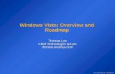 Microsoft Confidential – NDA Material Windows Vista: Overview and Roadmap Thomas Lee Chief Technologist QA plc thomas.lee@qa.com.