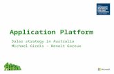 Application Platform Sales strategy in Australia Michael Girdis – Benoit Goreux.