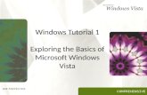 COMPREHENSIVE Windows Tutorial 1 Exploring the Basics of Microsoft Windows Vista.