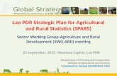 Global Strategy IMPROVING AG-STATISTICS IN ASIA PACIFIC Lao PDR Strategic Plan for Agricultural and Rural Statistics (SPARS) Lao PDR Strategic Plan for.