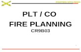 FIGHTING WITH FIRES PLT / CO FIRE PLANNING CR9B03.