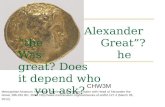 Alexander “the Great”? Was he great? Does it depend who you ask? CHW3M Metropolitan Museum. Heilbrunn Timeline of Art History. Stater with Head of Alexander.