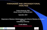PARADIGMS AND ORGANIZATIONAL ANALYSIS Vedran Omanović, PhD (Senior Lecturer and Researcher) September 2014 Department of Business Administration at the.