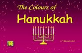The Colours of 25 th November 2013. Our Menorah is gold,