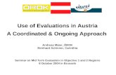 Use of Evaluations in Austria A Coordinated & Ongoing Approach Andreas Maier, ÖROK Reinhard Schinner, Carinthia Seminar on Mid Term Evaluation in Objective.