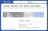 Tableau  Using Tableau for Audit and Admin Tableau Software _____________________________________ September 23, 2015 Brad Hypes.
