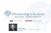 Pam Ehrbar Program Manager, Honoring Choices ® Pacific Northwest.