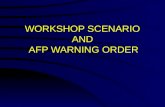 WORKSHOP SCENARIO AND AFP WARNING ORDER. OUTLINE Workshop Scenario AFP Responses AFP Warning Order –Activation of JTF Bayanihan –Mission, Endstate, CSAFP’s.