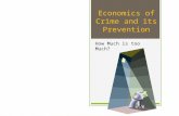 Economics of Crime and its Prevention How Much is too Much?