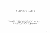 Shortest Paths CSE 2320 – Algorithms and Data Structures Vassilis Athitsos University of Texas at Arlington 1.